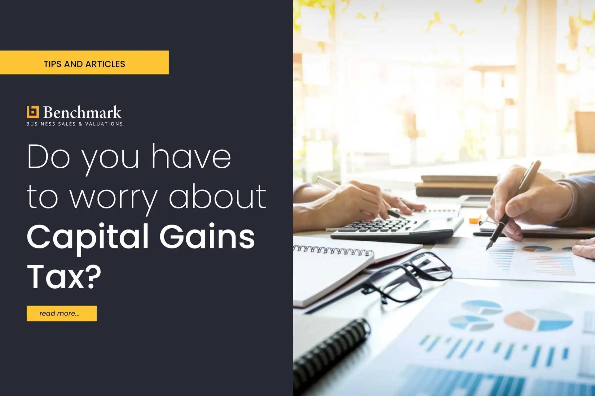 Do you have to worry about Capital Gains Tax?