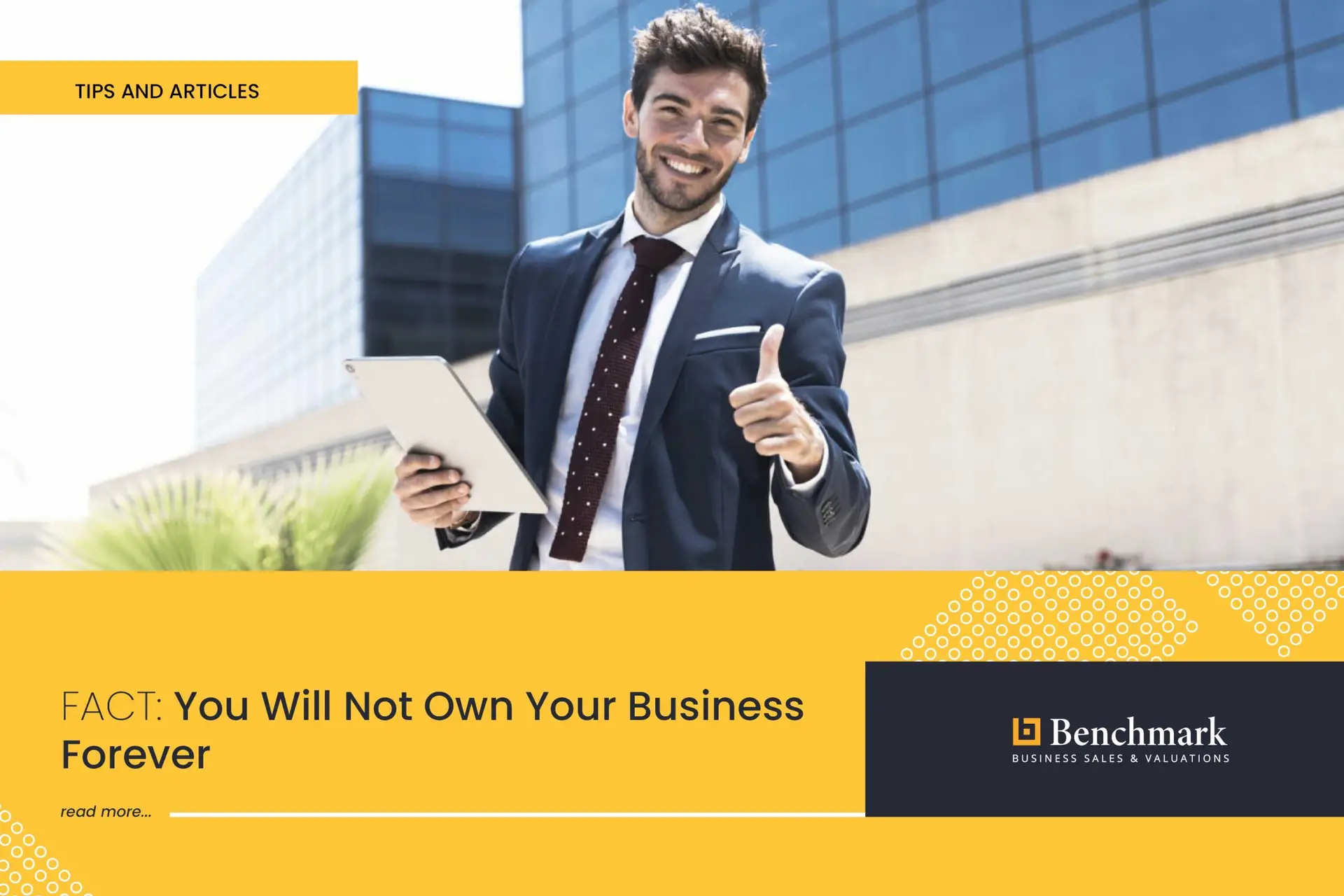 FACT: You Will Not Own Your Business Forever