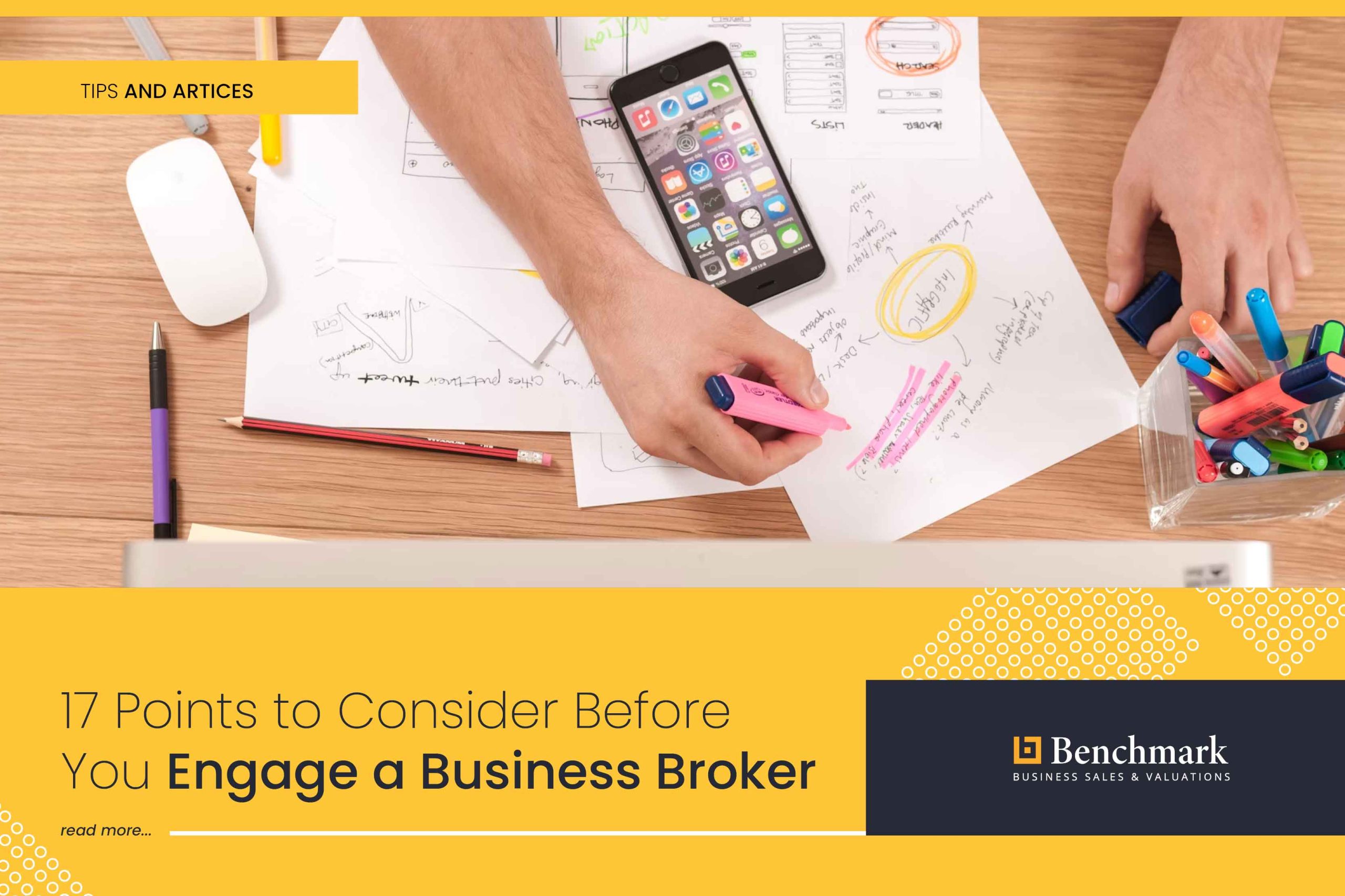 17 Points To Consider Before You Engage A Business Broker