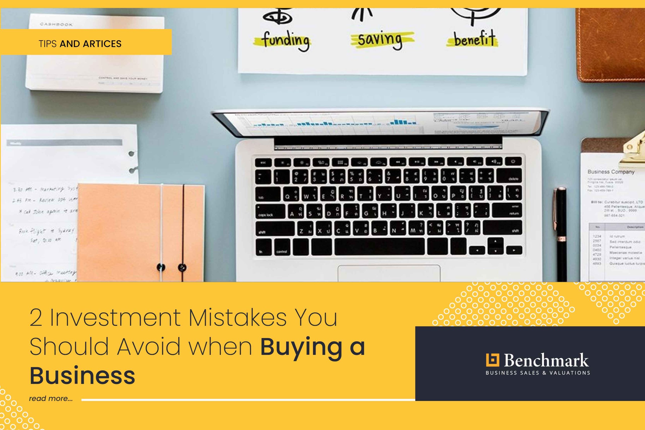 2 Investment Mistakes You Should Avoid when Buying a Business