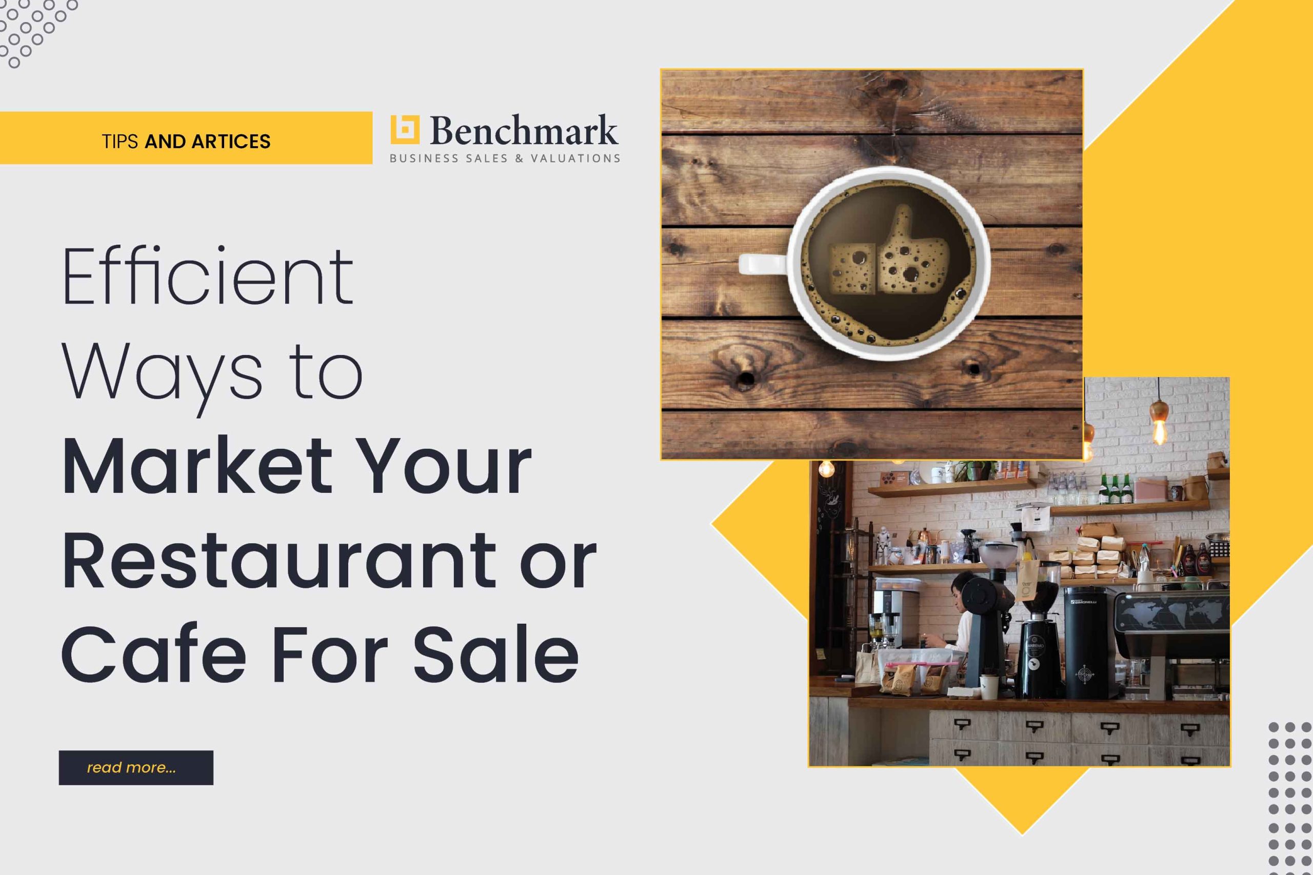 Efficient Ways to Market Your Restaurant or Cafe For Sale