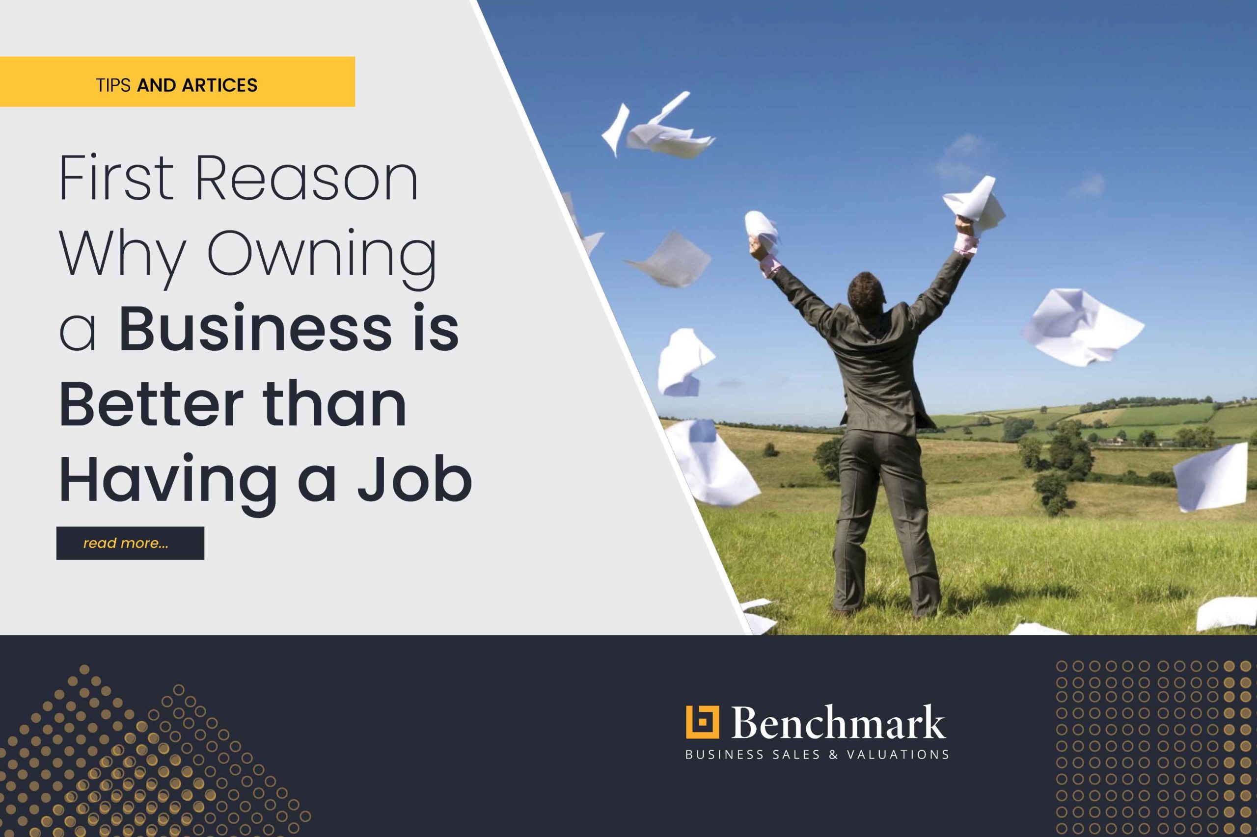 First Reason Why Owning a Business is Better than Having a Job