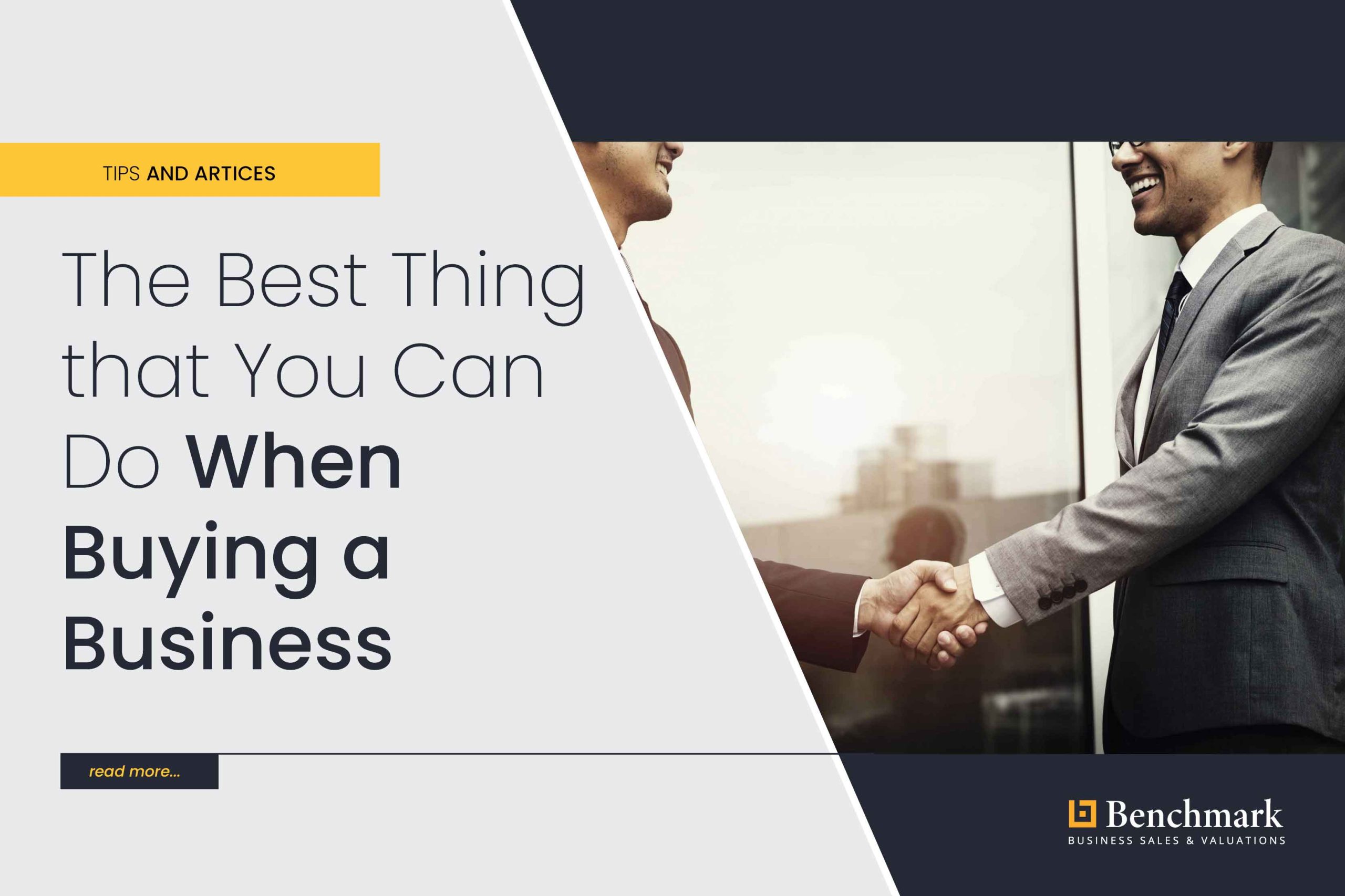 The Best Thing That You Can Do When Buying a Business