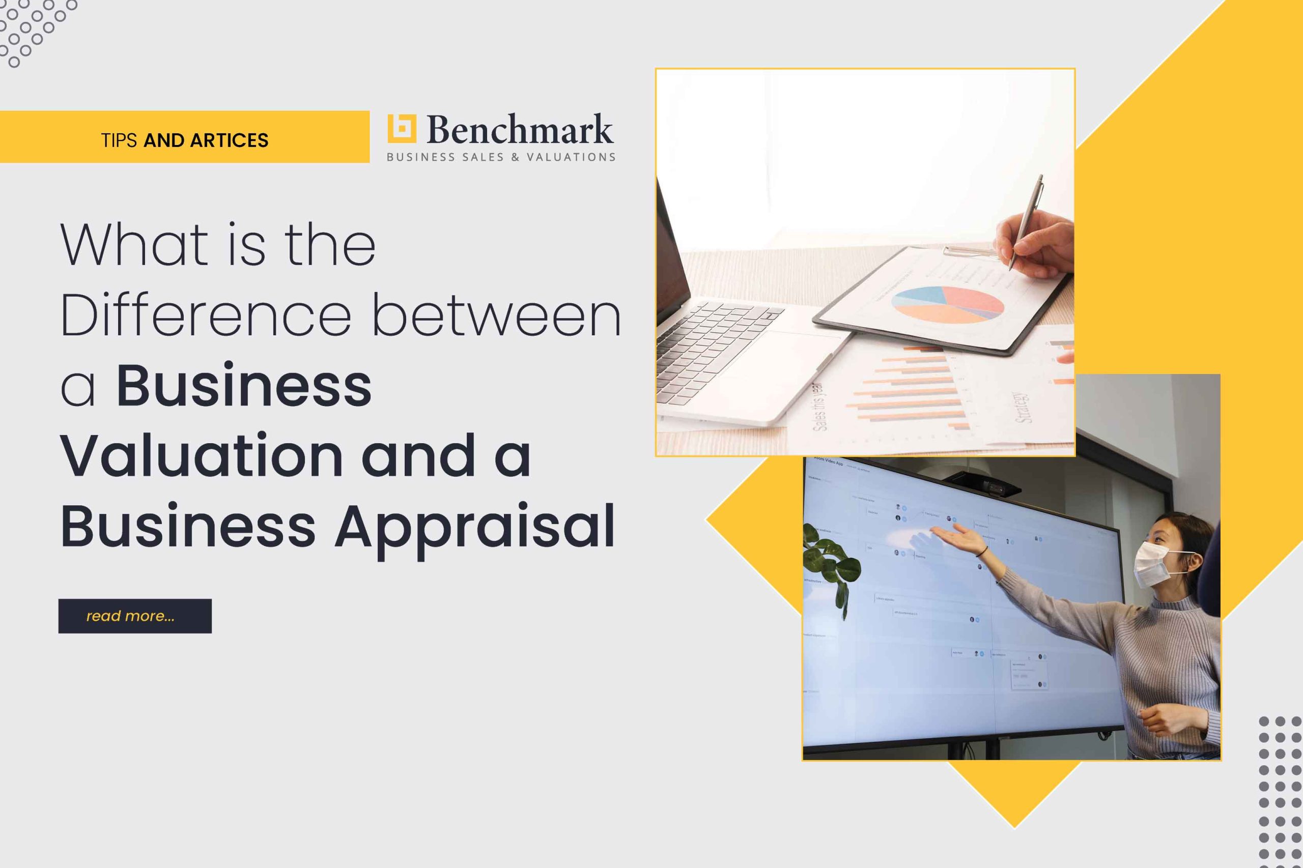 What is the difference between a business valuation and a business appraisal?